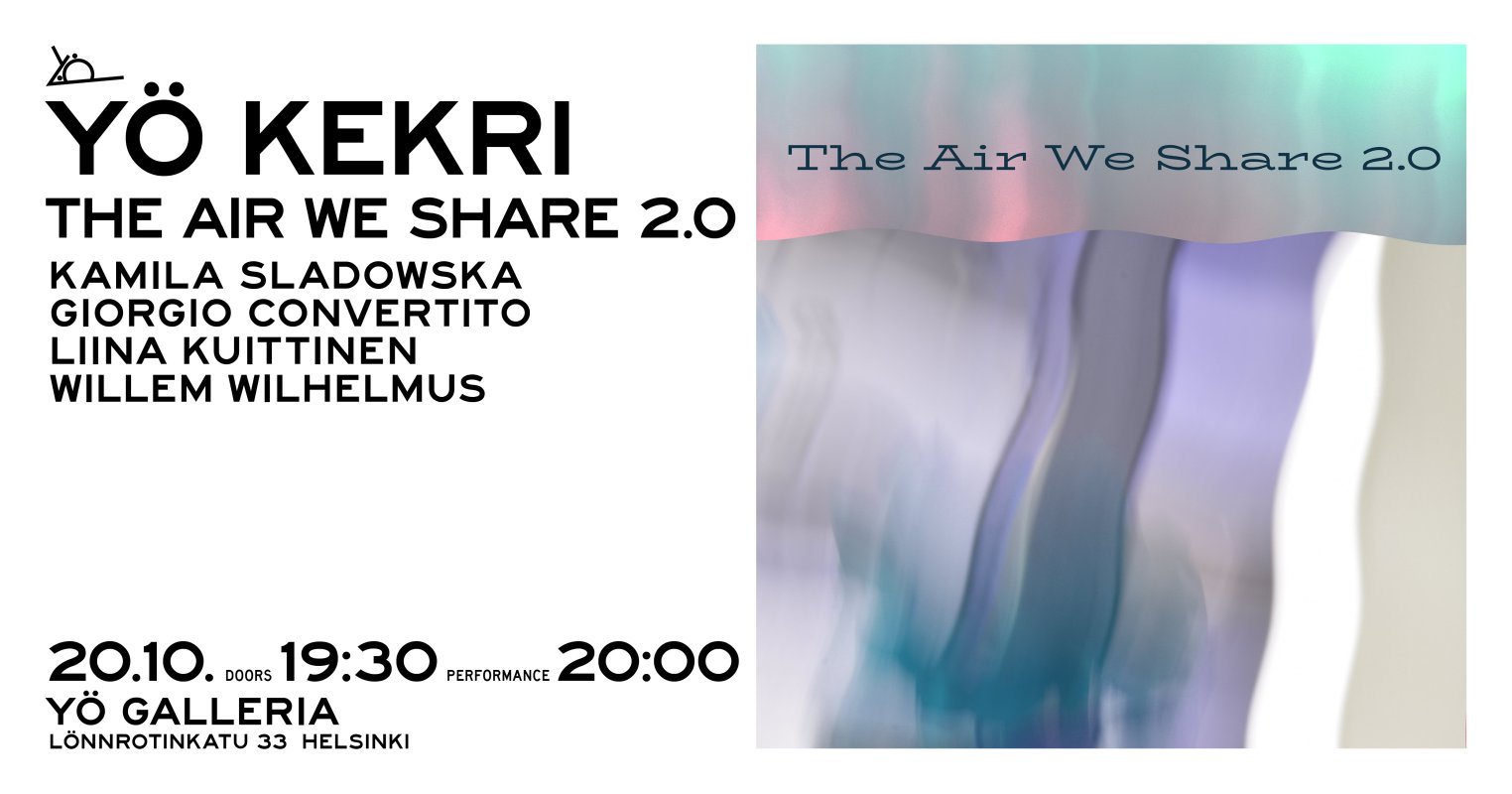 Yö Kekri 2022 The Air We Share 2.0. Yö Galleria Helsinki